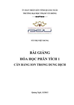 Bai giảng Hóa phân tích 1 - Cân băng ion tron dung dịch