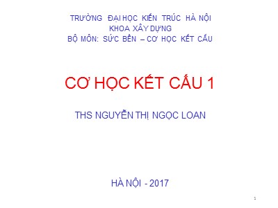 Cơ học kết cấu 1 - Chương 1: Mở đầu môn học