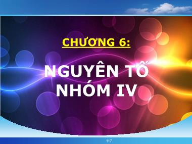 Hóa học - Chương 6: Nguyên tố nhóm IV