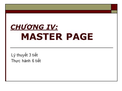 Lập trình ứng dụng web - Chương IV: Master page