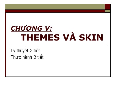 Lập trình ứng dụng web - Chương V: Themes và skin