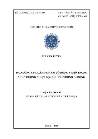 Luận án Dao động của dầm Fgm có lỗ rỗng vi mô trong môi trường nhiệt độ chịu tải trọng di động