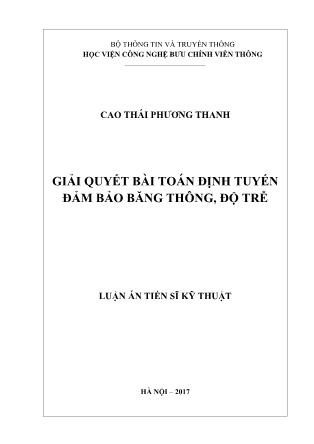 Luận án Giải quyết bài toán định tuyến đảm bảo băng thông, độ trễ