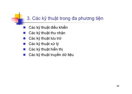 Multimedia - Các kỹ thuật trong đa phương tiện