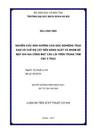 Nghiên cứu ảnh hưởng của góc nghiêng trục dao và chế độ cắt đến năng suất và nhám bề mặt khi gia công mặt cầu lồi trên trung tâm CNC 5 trục