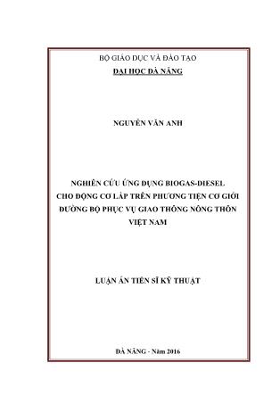 Nghiên cứu ứng dụng biogas - Diesel cho động cơ lắp trên phương tiện cơ giới đường bộ phục vụ giao thông nông thôn Việt Nam