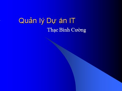 Quản lý Dự án Công nghệ thông tin - Bài 3: Lập kế hoạch thực hiện dự án