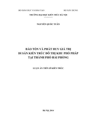 Luận án Bảo tồn và phát huy giá trị di sản kiến trúc đô thị khu phố pháp tại thành phố Hải Phòng