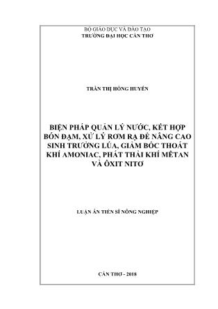 Luận án Biện pháp quản lý nước, kết hợp bón đạm, xử lý rơm rạ để nâng cao sinh trưởng lúa, giảm bốc thoát khí amoniac, phát thải khí mêtan và ôxit nitơ