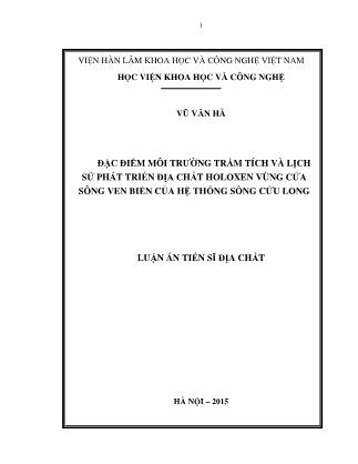 Luận án Đặc điểm môi trường trầm tích và lịch sử phát triển địa chất holoxen vùng cửa sông ven biển của hệ thống sông Cửu Long