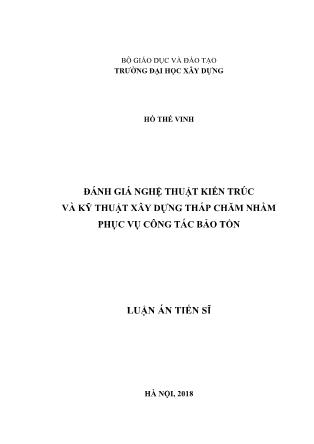 Luận án Đánh giá nghệ thuật kiến trúc và kỹ thuật xây dựng tháp chăm nhằm phục vụ công tác bảo tồn