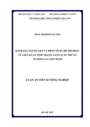 Luận án Đánh giá nguồn gen và phân tích chỉ thị phân tử liên quan tính trạng năng suất trứng ở giống gà liên minh