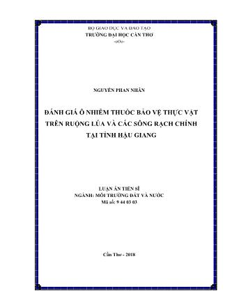 Luận án Đánh giá ô nhiễm thuốc bảo vệ thực vật trên ruộng lúa và các sông rạch chính tại tỉnh Hậu Giang