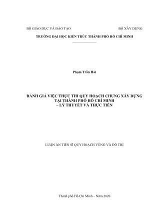 Luận án Đánh giá việc thực thi quy hoạch chung xây dựng tại thành phố Hồ Chí Minh – Lý thuyết và thực tiễn