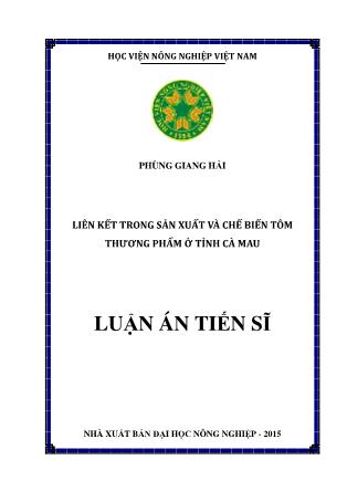 Luận án Liên kết trong sản xuất và chế biến tôm thương phẩm ở tỉnh Cà Mau