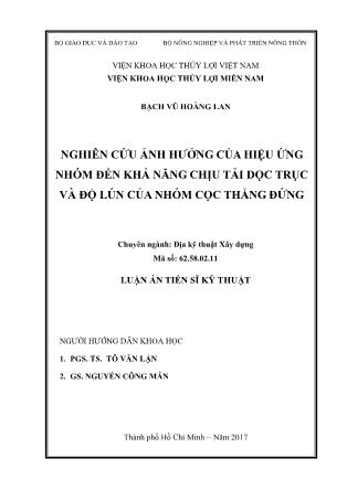 Luận án Nghiên cứu ảnh hưởng của hiệu ứng nhóm đến khả năng chịu tải dọc trục và độ lún của nhóm cọc thẳng đứng