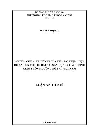 Luận án Nghiên cứu ảnh hưởng của tiến độ thực hiện dự án đến chi phí đầu tư xây dựng công trình giao thông đường bộ tại Việt Nam