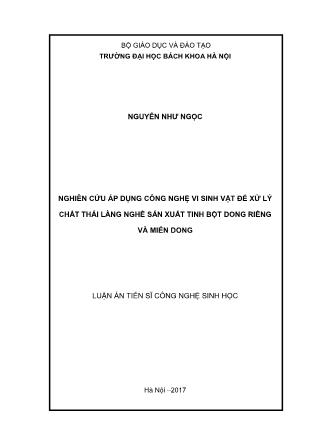 Luận án Nghiên cứu áp dụng công nghệ vi sinh vật để xử lý chất thải làng nghề sản xuất tinh bột dong riềng và miến dong