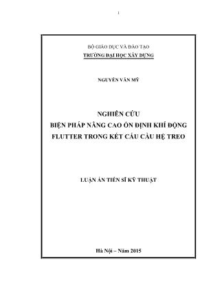 Luận án Nghiên cứu biện pháp nâng cao ổn định khí động flutter trong kết cấu cầu hệ treo