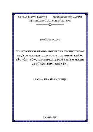 Luận án Nghiên cứu cơ sở khoa học để tuyến chọn thông nhựa (pinus merkusiijvngh. et de vriese) kháng sâu róm thông (dendrolimus pưnctatus walker) và có sản lượng nhựa cao