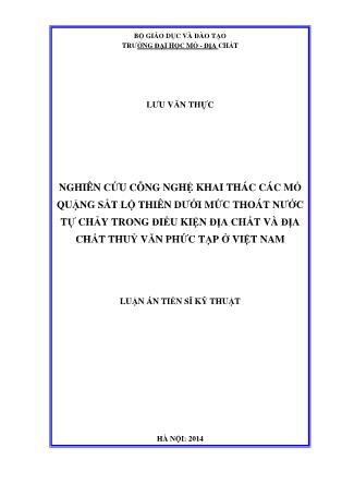 Luận án Nghiên cứu công nghệ khai thác các mỏ quặng sắt lộ thiên dưới mức thoát nước tự chảy trong điều kiện địa chất và địa chất thuỷ văn phức tạp ở Việt Nam