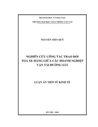 Luận án Nghiên cứu công tác trao đổi toa xe hàng giữa các doanh nghiệp vận tải đường sắt