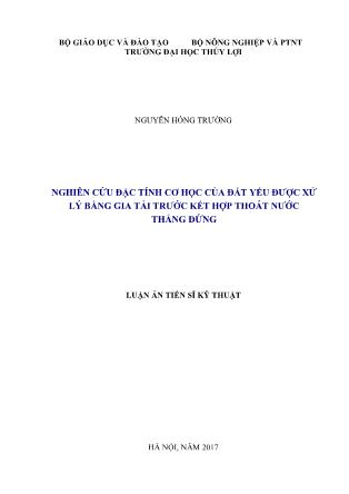 Luận án Nghiên cứu đặc tính cơ học của đất yếu được xử lý bằng gia tải trước kết hợp thoát nước thẳng đứng