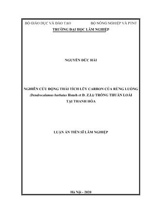Luận án Nghiên cứu động thái tích lũy carbon của rừng luồng (dendrocalamus barbatus hsueh et d. z.li) trồng thuần loài tại Thanh Hóa