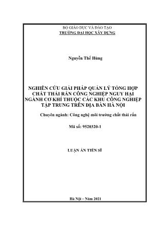 Luận án Nghiên cứu giải pháp quản lý tổng hợp chất thải rắn công nghiệp nguy hại ngành cơ khí thuộc các khu công nghiệp tập trung trên địa bàn Hà Nội