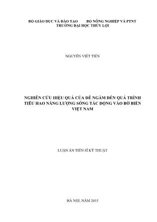 Luận án Nghiên cứu hiệu quả của đê ngầm đến quá trình tiêu hao năng lượng sóng tác động vào bờ biển Việt Nam