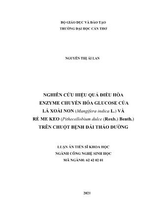 Luận án Nghiên cứu hiệu quả điều hòa enzyme chuyển hóa glucose của lá xoài non (mangifera indica l.) và rể me keo (pithecellobium dulce (roxb.) benth.) trên chuột bệnh đái tháo đường