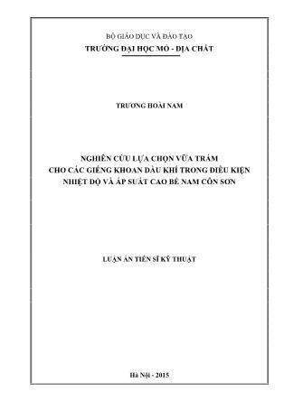 Luận án Nghiên cứu lựa chọn vữa trám cho các giếng khoan dầu khí trong điều kiện nhiệt độ và áp suất cao bể nam Côn Sơn