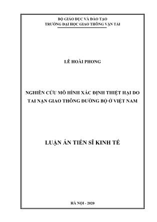 Luận án Nghiên cứu mô hình xác định thiệt hại do tai nạn giao thông đường bộ ở Việt Nam