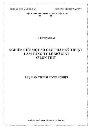 Luận án Nghiên cứu một số giải pháp kỹ thuật làm tăng tỷ lệ mỡ giắt ở lợn thịt