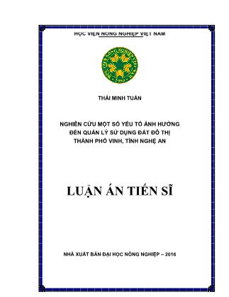 Luận án Nghiên cứu một số yếu tố ảnh hưởng đến quản lý sử dụng đất đô thị thành phố Vinh, tỉnh Nghệ An