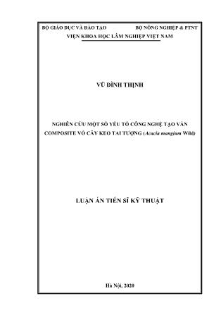 Luận án Nghiên cứu một số yếu tố công nghệ tạo ván composite vỏ cây keo tai tượng (acacia mangium wild)