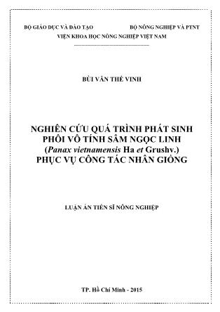 Luận án Nghiên cứu quá trình phát sinh phôi vô tính sâm ngọc linh (panax vietnamensis ha et grushv.) phục vụ công tác nhân giống