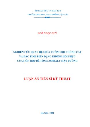 Luận án Nghiên cứu quan hệ giữa cường độ chống cắt và đặc tính biến dạng không hồi phục của hỗn hợp bê tông asphalt mặt đường