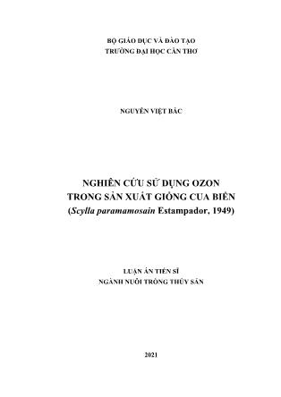 Luận án Nghiên cứu sử dụng ozon trong sản xuất giống cua biển (scylla paramamosain estampador, 1949)