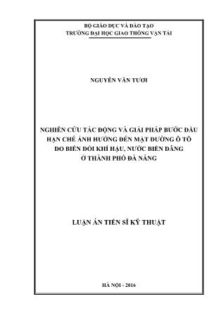 Luận án Nghiên cứu tác động và giải pháp bước đầu hạn chế ảnh hưởng đến mặt đường ô tô do biến đổi khí hậu, nước biển dâng ở thành phố Đà Nẵng