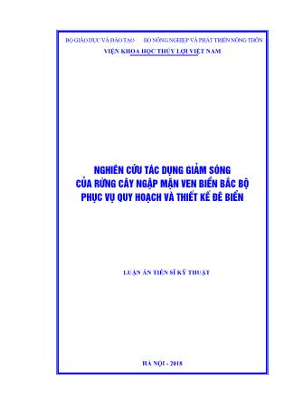 Luận án Nghiên cứu tác dụng giảm sóng của rừng cây ngập mặn ven biển bắc bộ phục vụ quy hoạch và thiết kế đê biển