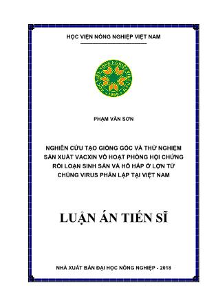 Luận án Nghiên cứu tạo giống gốc và thử nghiệm sản xuất vacxin vô hoạt phòng hội chứng rối loạn sinh sản và hô hấp ở lợn từ chủng virus phân lập tại Việt Nam