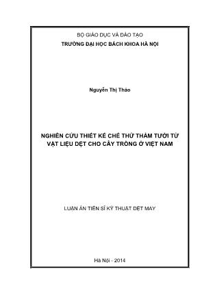 Luận án Nghiên cứu thiết kế chế thử thảm tưới từ vật liệu dệt cho cây trồng ở Việt Nam