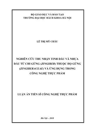 Luận án Nghiên cứu thu nhận tinh dầu và nhựa dầu từ chi gừng (zingiber) thuộc họ gừng (zingiberaceae) và ứng dụng trong công nghệ thực phẩm