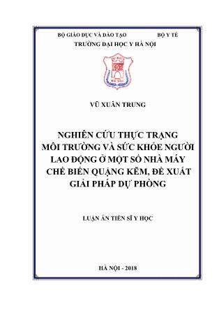 Luận án Nghiên cứu thực trạng môi trường và sức khỏe người lao động ở một số nhà máy chế biến quặng kẽm, đề xuất giải pháp dự phòng