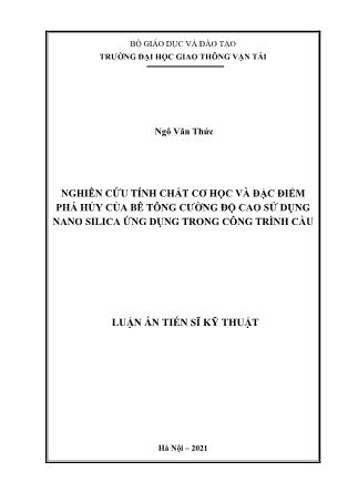 Luận án Nghiên cứu tính chất cơ học và đặc điểm phá hủy của bê tông cường độ cao sử dụng nano silica ứng dụng trong công trình cầu