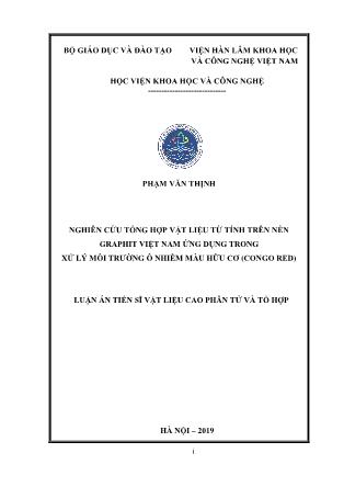 Luận án Nghiên cứu tổng hợp vật liệu từ tính trên nền graphit Việt Nam ứng dụng trong xử lý môi trường ô nhiễm màu hữu cơ (congo red)