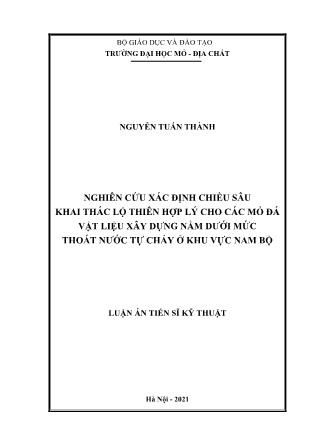 Luận án Nghiên cứu xác định chiều sâu khai thác lộ thiên hợp lý cho các mỏ đá vật liệu xây dựng nằm dưới mức thoát nước tự chảy ở khu vực Nam Bộ