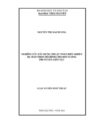 Luận án Nghiên cứu xây dựng thuật toán điều khiển dự báo theo mô hình cho đối tượng phi tuyến liên tục