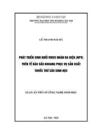 Luận án Phát triển sinh khối virus nhân đa diện (npv) trên tế bào sâu khoang phục vụ sản xuất thuốc trừ sâu sinh học